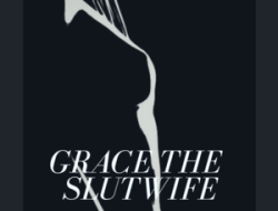 Iiputan Ka Nyan Sa Ulo: Grace The SlutWife – VIII