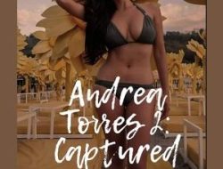 Celebrity Fucktaserye: Andrea Torres Chapter 2: Captured