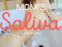 Mom’s Saliva 2