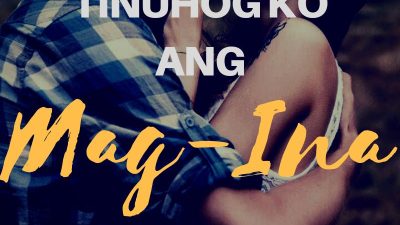 Tinuhog ko ang Mag-Ina – Part 2