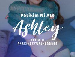 Patikim Ni Ate Ashley: Part 2