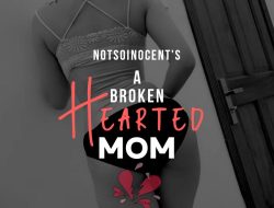 A Broken Hearted Mom 1