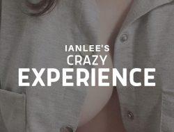 Crazy Experience (Part Two)