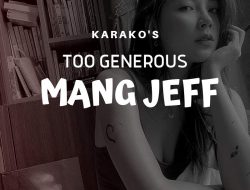 Too Generous ( Mang Jeff 1)