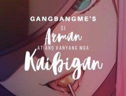 Si Arman At Ang Kanyang Mga Kaibigan (Part 3)