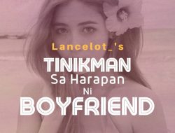 Tinikman Sa Harapan Ni Boyfriend (Part 2)