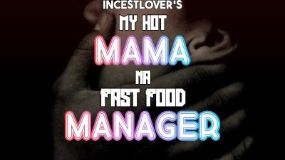 My Hot mama na fast food manager PT 2