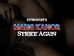 Part 11: Mang Kanor Strikes Again (Malay)