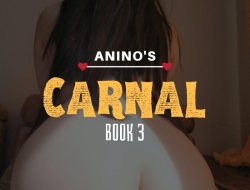 Carnal: Book 3 – Chapter 50: Family