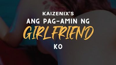 Ang Pag-amin Ng Girlfriend Ko II