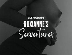 Roxianne’s Sexventures