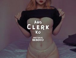 Ang Clerk Ko 2