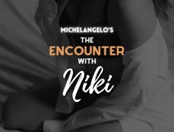 The Encounter With Niki – Part 1