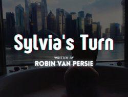 Sylvia’s Turn (Part III)