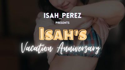 Isah’s Vacation Anniversary (Part 1)