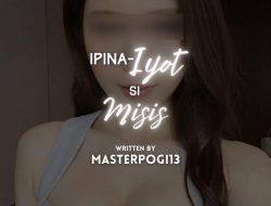 Ipina-iyot si Misis IX