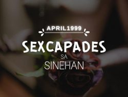 “Sexcapades Sa Sinehan” -last Part