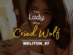 The Lady Who Cried Wolf