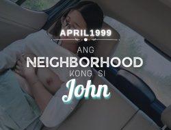 Ang Neighborhood Kong Si John– Ikatlong Yugto