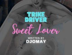 Trike Driver: Sweet Lover…3