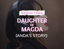 Anda’s Story Part II ( Daddies Sluts )