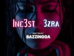 Inc3st – 3zra Part 2