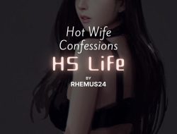 Hot Wife Confessions – Hs Life Finale