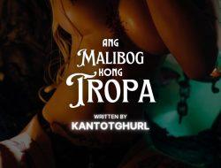 Ang Malibog Kong Tropa – Part 2