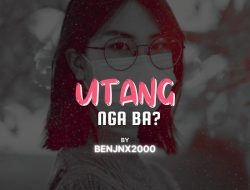 Utang Nga Bah? (Part Iv)