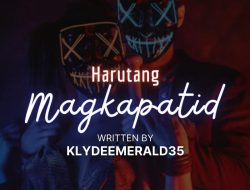 Harutang Magkapatid (Part 2)