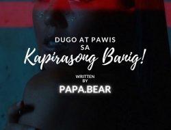 Dugo At Pag-ibig Sa Kapirasong Banig!