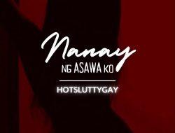 Nanay Ng Asawa Ko (Part 12)