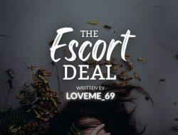 The Escort Deal