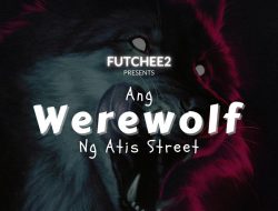 Ang Werewolf Ng Atis Street Part 1