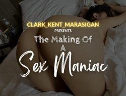 The Making Of A Sex Maniac – (Ep1 Unang Babae Ng Titi Ko )