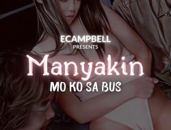 Manyakin Mo Ko Sa Bus (Final)