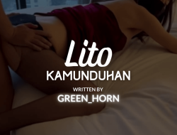 Lito = Kamunduhan Ch:3