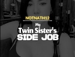 My Twin Sister’s Side Job