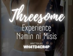 Threesome Experience Namin Ni Misis (Part2) – Hindi Akalain