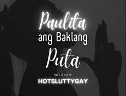 Paulita, Ang Baklang Puta (Part 8)