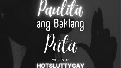 Paulita, Ang Baklang Puta