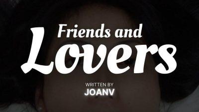 FRIENDS and LOVERS part 188