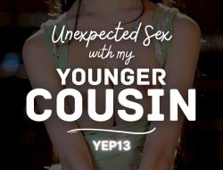 Unexpected Sex With My Younger Cousin 2