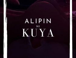 ALIPIN ni KUYA Part 10