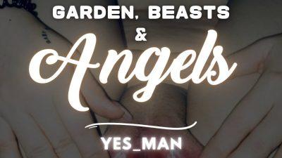 Garden Beasts & Angels