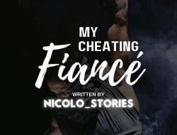 My Cheating Fiancé – Chapter 3 & 4