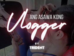 Ang Asawa Kong Vlogger – Part 2