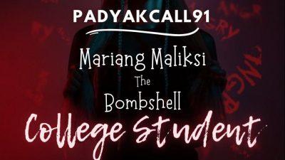 Mariang Maliksi The Bombshell College Student