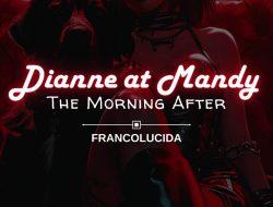 Dianne at Mandy: The Morning After (Chapter 05 …” Isang Maikling Interlude)