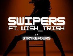 SWIPERS… feat. W_T Pt. 1